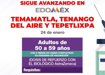Edomex aplicará vacuna de refuerzo a adultos de 50 a 59 años, aquí los detalles