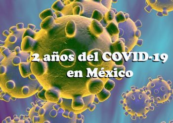 Línea del tiempo: Dos años de la llegada del COVID-19 a México