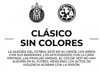 Chivas y América hacen un llamado a la Paz con el Clásico sin Colores