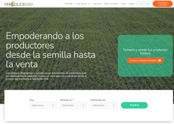 ProducePay, la opción para eficientar a través del mundo digital el sector agrícola