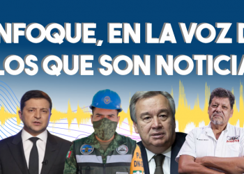 Enfoque, en la voz de los que son noticia