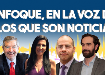 Enfoque, en la voz de los que son noticia