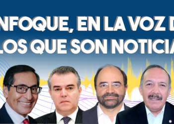 Enfoque, en la voz de los que son noticia