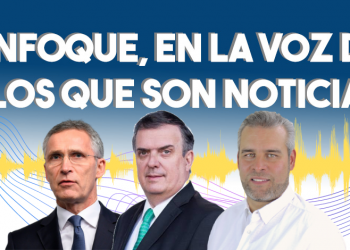 Enfoque, en la voz de los que son noticia