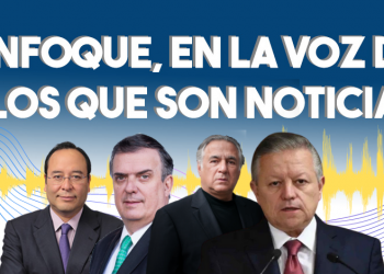 Enfoque, en la voz de los que son noticia