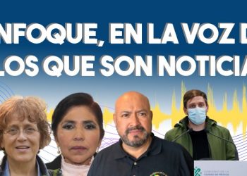 Enfoque, en la voz de los que son noticia