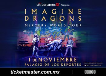 Imagine Dragons: “Mercury&nbsp; World Tour” viene&nbsp; a México