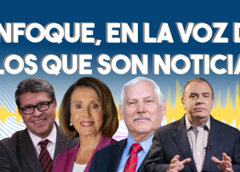 Enfoque, en la voz de los que son noticia