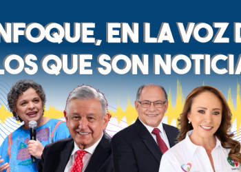 Enfoque, en la voz de los que son noticia