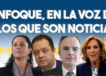 Enfoque, en la voz de los que son noticia