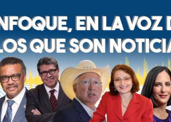 Enfoque, en la voz de los que son noticia