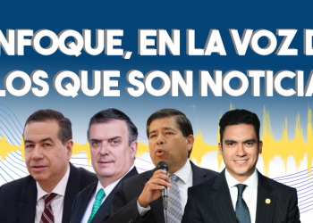 Enfoque, en la voz de los que son noticia