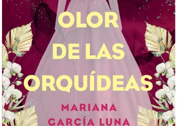 “El olor de las orquídeas”, nuevo libro de Mariana García Luna; Conócelo