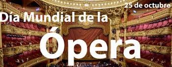 Hoy es el Día Mundial de la Ópera