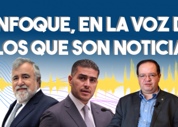 Enfoque, en la voz de los que son noticia
