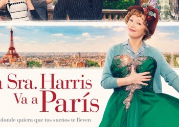 Enfoque al Séptimo Arte: “La Señora Harris va a París” un cuento de hadas para adultos
