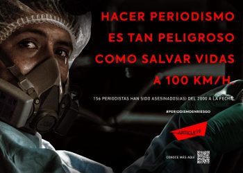 Artículo 19 lanza campaña urgente para frenar la impunidad en los asesinatos de periodistas