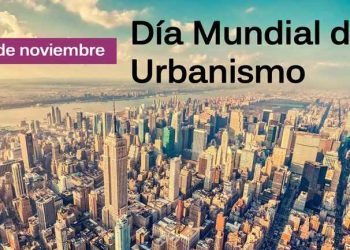 Hoy es el Día Mundial del Urbanismo