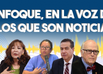 Enfoque, en la voz de los que son noticia