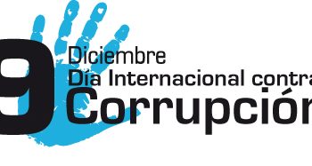 Hoy es el Día Internacional en contra de la Corrupción