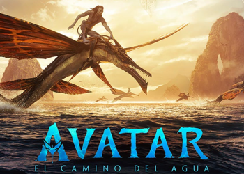 Enfoque al Séptimo Arte: Avatar el Camino del Agua, un espectáculo visual interminable