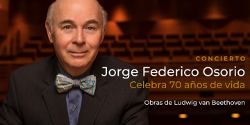 El pianista Jorge Federico Osorio celebrará 70 años de vida con la interpretación de cuatro sonatas de Beethoven