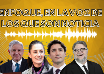 Enfoque, en la voz de los que son noticia