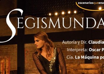 Segismunda regresa para una corta temporada en el teatro Sergio Magaña del 2 al 12 de febrero