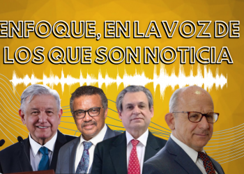 Enfoque, en la voz de los que son noticia