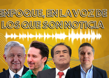 Enfoque, en la voz de los que son noticia