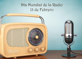 13 de febrero: Día Mundial de la Radio