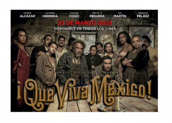 Finalmente llegará a los cines ¡Que Viva México!