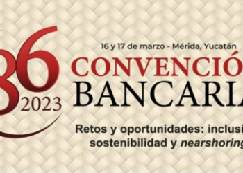 Este jueves arranca la 86° Convención Bancaria en Mérida, Yucatán