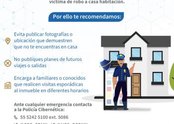 Policía Cibernética de la CDMX admite recomendaciones para prevenir robo a casa habitación durante Semana Santa 