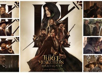 Enfoque al Séptimo Arte: “Los Tres Mosqueteros: D’Artagnan” una súper producción francesa