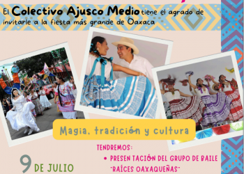 Esto es lo que debes saber sobre la Guelaguetza en Tlalpan