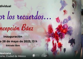 Viaje por los recuerdos, de  Concepción Baéz en el Salón de la Plástica Mexicana 