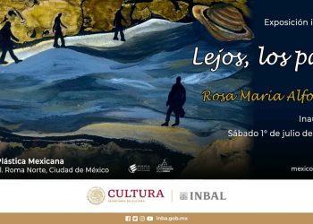 “Lejos, los pasos”, la migración a través de los ojos de Rosa María Alfonseca y Oscar Robles