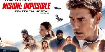 Enfoque al Séptimo Arte: “Misión: Imposible, Sentencia Mortal parte 1” de lo mejor del año.