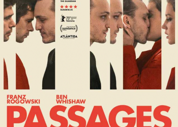 Enfoque al Séptimo Arte: “Pasajes” una muy interesante película sobre el amor inexplorado y los alcances del egocentrismo