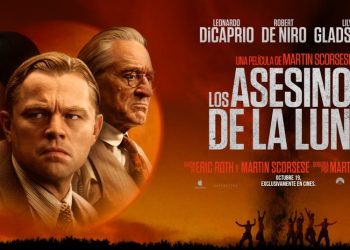 Enfoque al Séptimo Arte: “Los Asesinos de la Luna” la mejor película del año