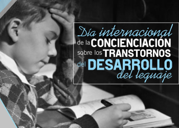 Día Internacional de Concienciación sobre los Trastornos del Desarrollo del Lenguaje