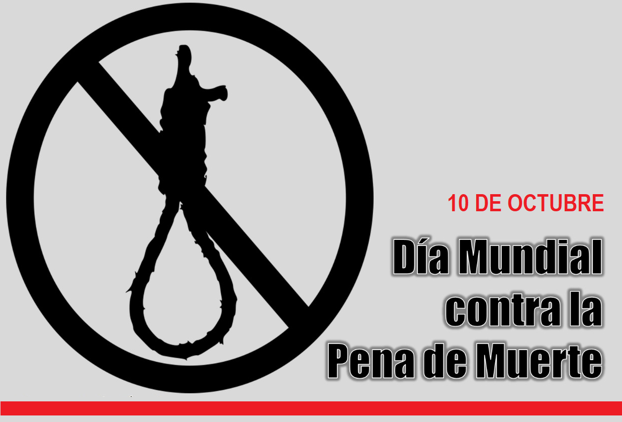 Día Mundial Contra La Pena De Muerte - Enfoque Noticias