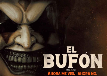 Enfoque al Séptimo Arte: “El Bufón” una cinta de terror con un gran y miserable villano