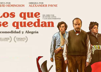 Enfoque al Séptimo Arte: “Los que se quedan” una gran comedia dramática