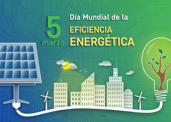 Día Mundial de la Eficiencia Energética