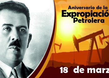 86 aniversario de la Expropiación Petrolera
