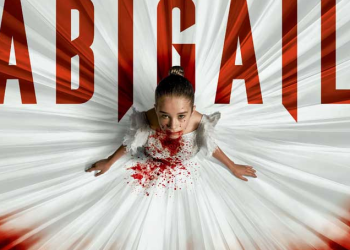 Enfoque al Séptimo Arte: “Abigail” una espectacular y divertida cinta de vampiros.