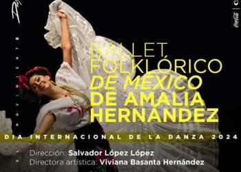 Celebremos el Día Internacional de la Danza con el Ballet Folklórico de México de Amalia Hernández