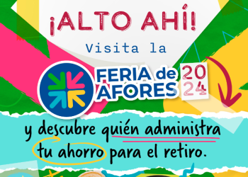 Regresa la Feria de Afores 2024 a la CDMX